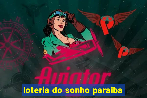 loteria do sonho paraiba