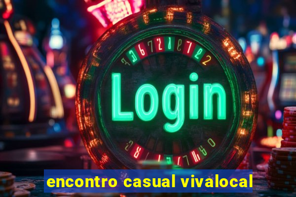 encontro casual vivalocal