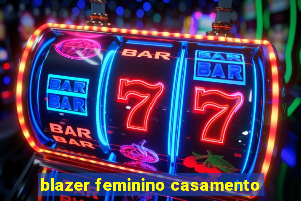 blazer feminino casamento