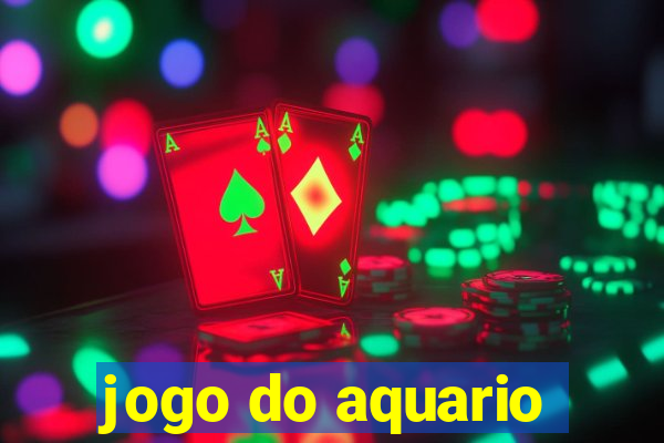 jogo do aquario