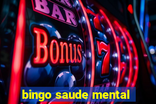 bingo saude mental