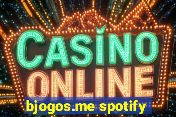 bjogos.me spotify