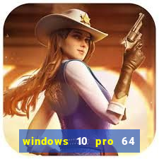 windows 10 pro 64 bits iso