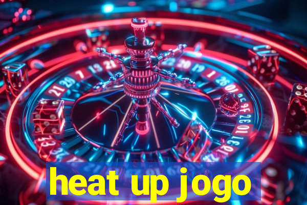 heat up jogo