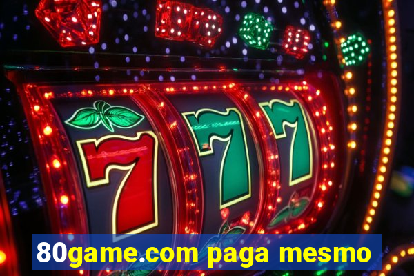 80game.com paga mesmo
