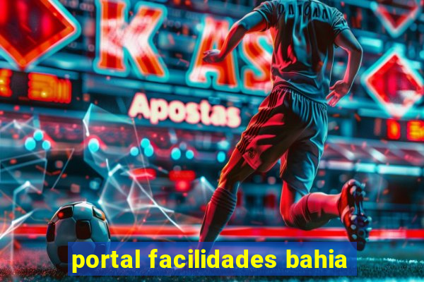 portal facilidades bahia