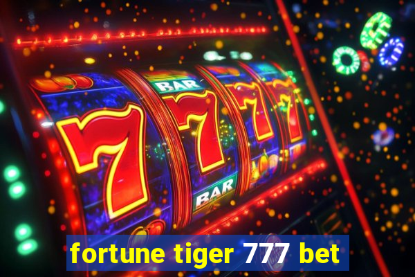 fortune tiger 777 bet