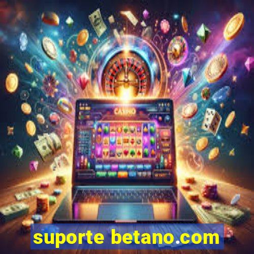 suporte betano.com