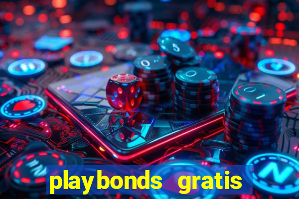 playbonds gratis jogar bingo silverball