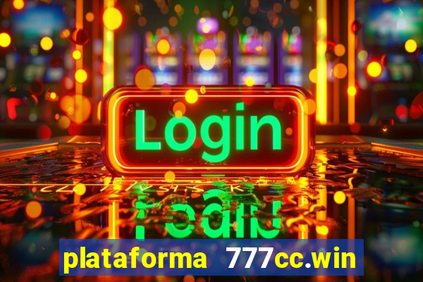 plataforma 777cc.win é confiável