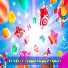 telefone poupatempo itaquera