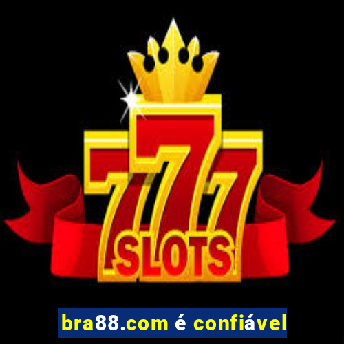bra88.com é confiável