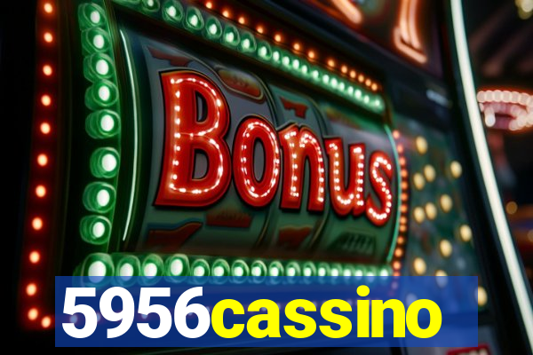 5956cassino