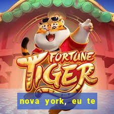nova york, eu te amo filme completo dublado