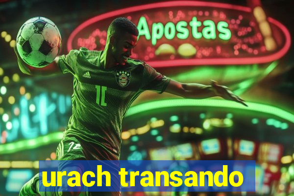 urach transando
