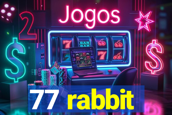 77 rabbit