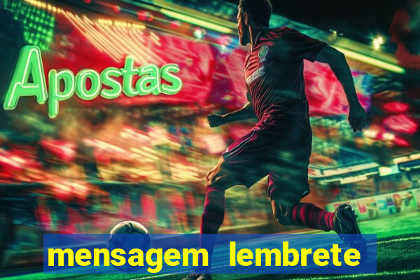 mensagem lembrete de vencimento para cliente