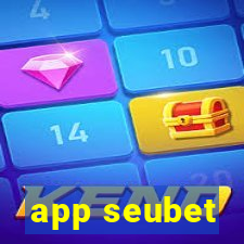 app seubet
