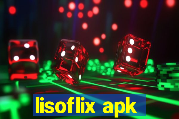 lisoflix apk