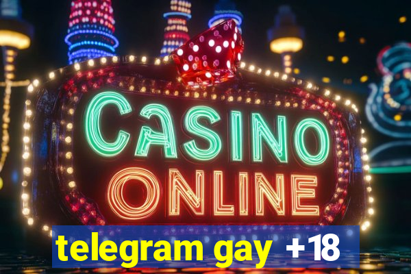 telegram gay +18
