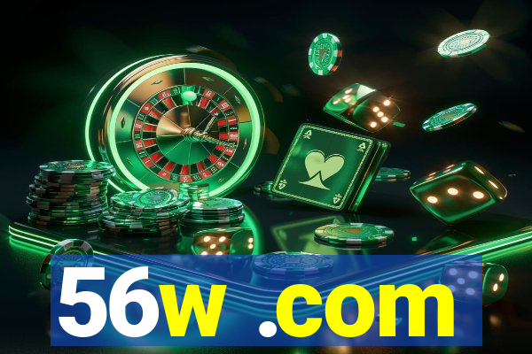 56w .com