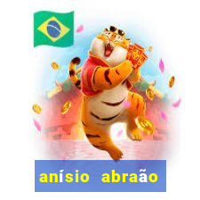 anísio abraão david fortuna