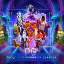 bingo com nomes de pessoas