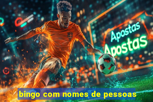 bingo com nomes de pessoas