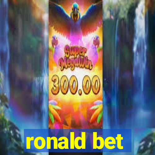 ronald bet