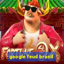 google feud brasil