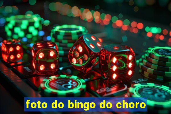 foto do bingo do choro