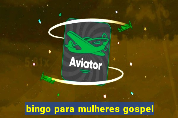 bingo para mulheres gospel