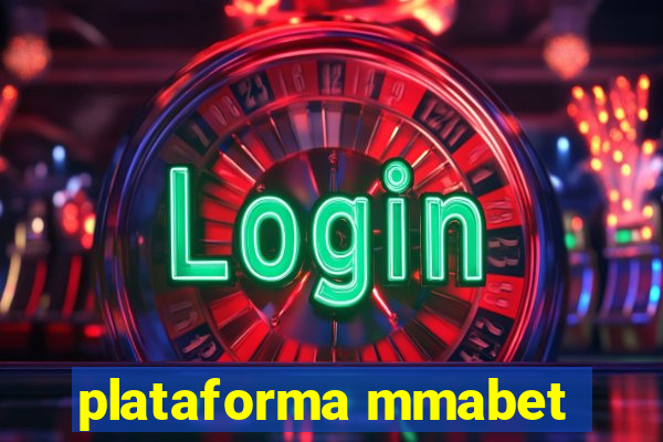 plataforma mmabet