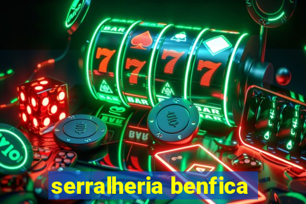 serralheria benfica
