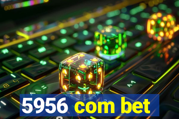 5956 com bet