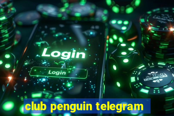 club penguin telegram
