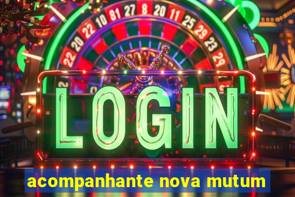 acompanhante nova mutum
