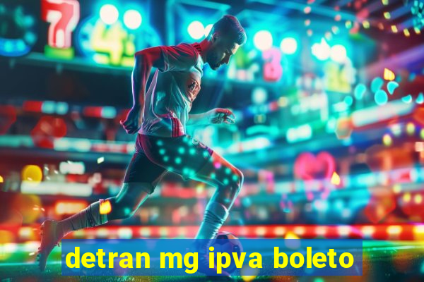 detran mg ipva boleto
