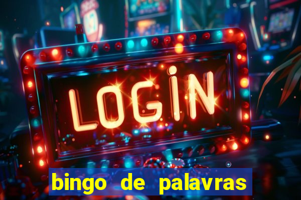 bingo de palavras 3 ano