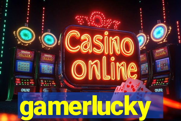 gamerlucky