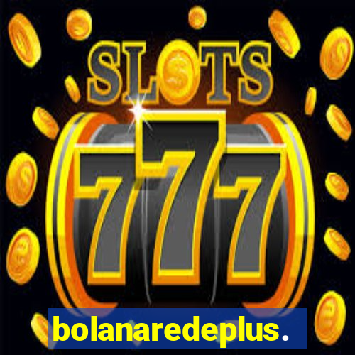 bolanaredeplus.vip