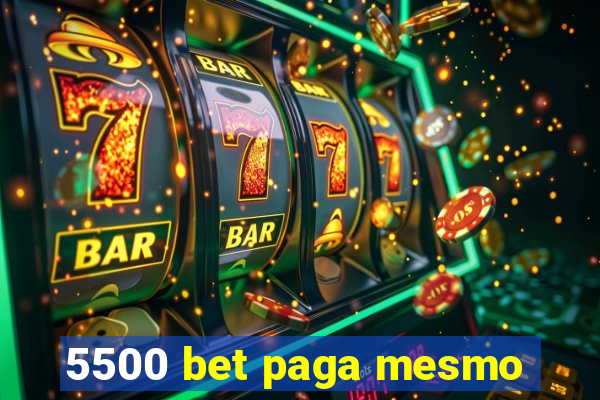 5500 bet paga mesmo