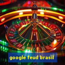 google feud brasil