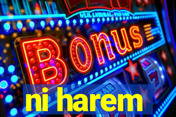 ni harem