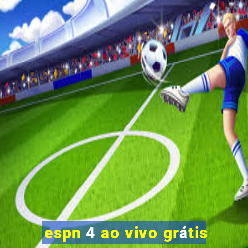 espn 4 ao vivo grátis