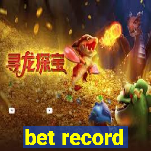 bet record