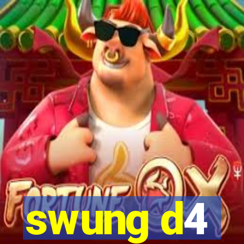 swung d4