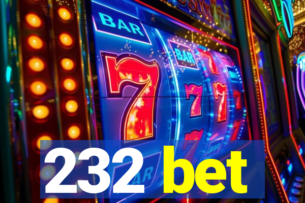 232 bet