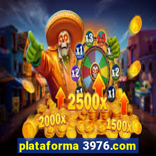 plataforma 3976.com