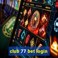 club 77 bet login